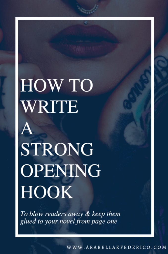 How to write a good hook-Arabella K. Federico