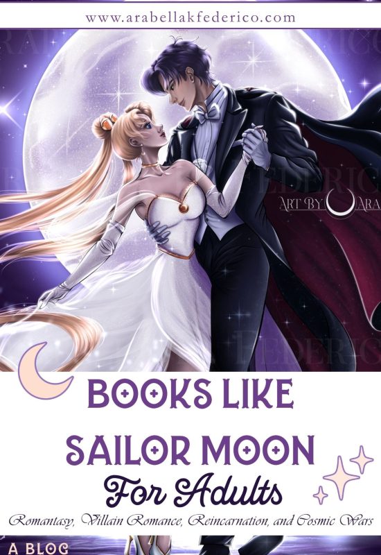 Sailor Moon, Sailor Moon romantasy books, Sailor Moon books for adults, celestial fantasy, celestial romantasy, Sailor Moon retelling masked prince villain romance, cosmic romantasy, cosmic fantasy, spicy Sailor Moon, spicy sailor moon retelling for adults, dark sailor moon, dark sailor moon retelling, the original Sailor Moon retelling, villain Tuxedo Mask